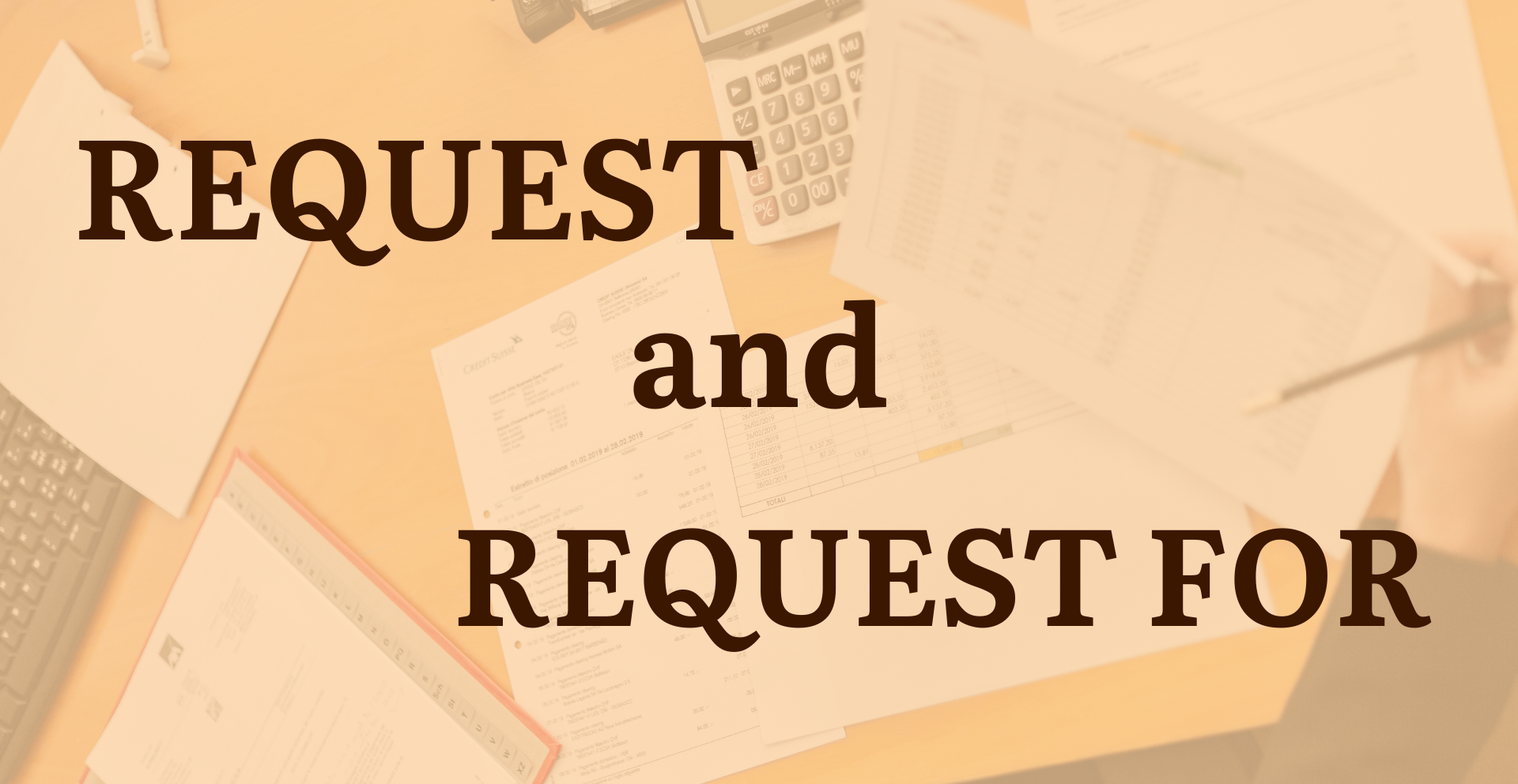 Request and Request for
